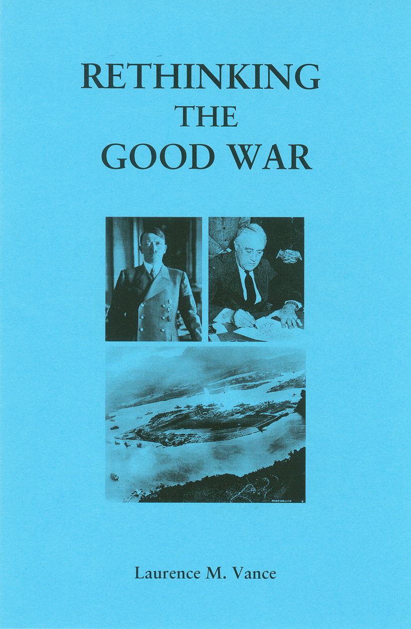 Rethinking the Good War, 36 pages, booklet, $5.95